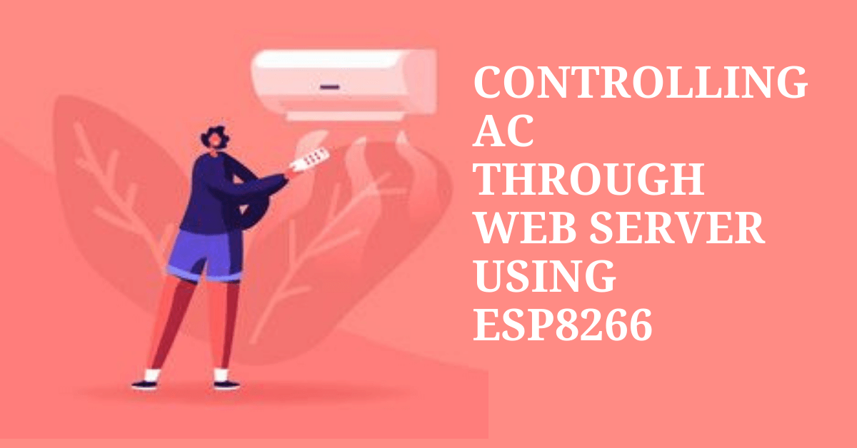 Controlling AC through Web Server using ESP8266