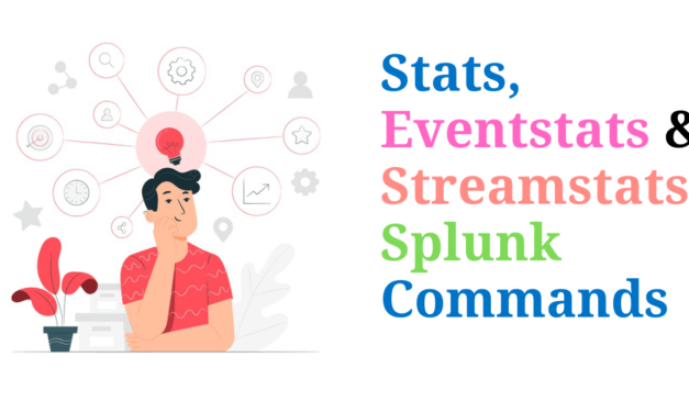 Stats, Eventstats and Streamstats
