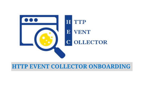 HTTP Event Collector Onboarding