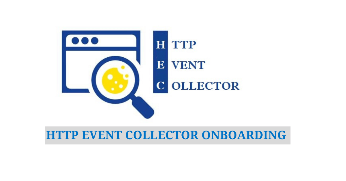 HTTP Event Collector Onboarding
