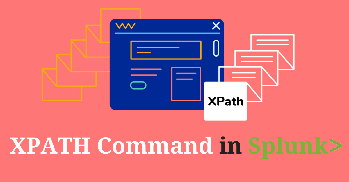 Xpath command in Splunk