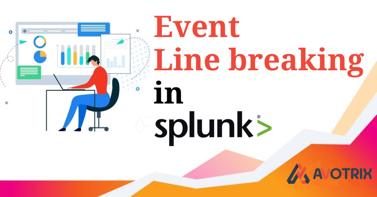 Event Line Breaking in SPlunk