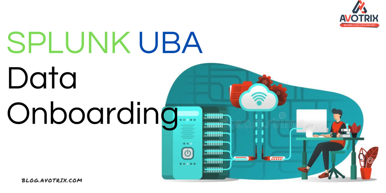 Splunk UBA Data Onboarding