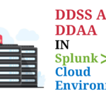 DDAA and DDSS in splunk cloud