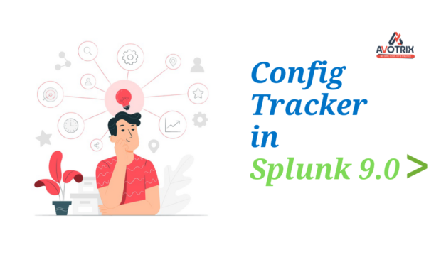 Configuration tracker splunk 9.0