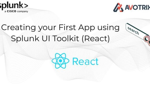 Creating your First App using Splunk UI Toolkit (React)