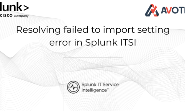 Resolving Failed to Import Settings Error in Splunk ITSI